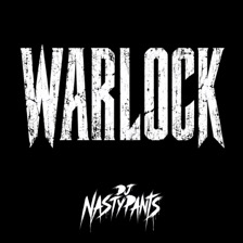 WARLOCK cover art by DJ Nastypants