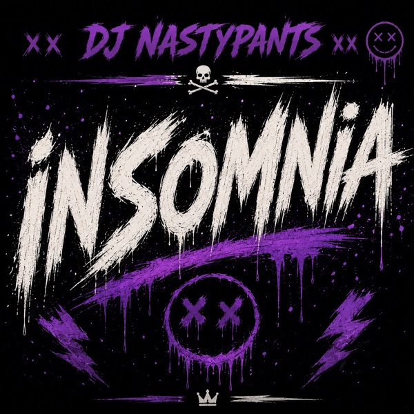 Insomnia by DJ Nastypants album artwork