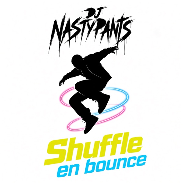 SHUFFLE EN BOUNCE by DJ Nastypants single cover
